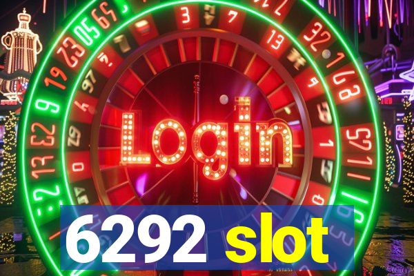 6292 slot